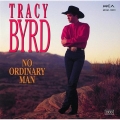 Tracy Byrd - No Ordinary Man